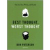 Best Thought, Worst Thought by Don Paterson