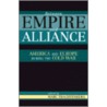 Between Empire And Alliance by Marc Trachtenberg