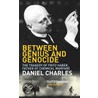 Between Genius And Genocide door Daniel Charles