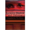 Between Shadow And Oblivion by T.S. Palmer
