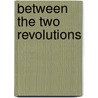 Between The Two Revolutions door Vladimir I. Lenin