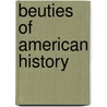 Beuties Of American History door C.M. Welles