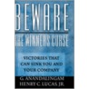 Beware The Winner's Curse C by Henry C. Lucas Jr.