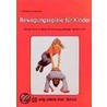 Bewegungsspiele für Kinder by Peter Ehrlich