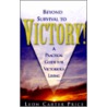 Beyond Survival to Victory! by Leon Carter Price