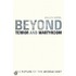 Beyond Terror And Martyrdom