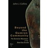 Beyond The Qumran Community by John J. Collins