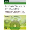 Beyond Transfer of Training door Mary L. Broad