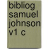 Bibliog Samuel Johnson V1 C door Onbekend