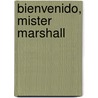 Bienvenido, Mister Marshall by Luis Emilio Calvo-Sotelo