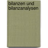 Bilanzen und Bilanzanalysen door Franz Xaver Ortlieb