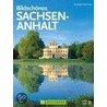 Bildschönes Sachsen Anhalt by Barbara Rusch