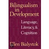 Bilingualism In Development by Ellen Bialystok