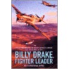 Billy Drake, Fighter Leader door Christopher Shores
