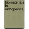 Biomaterials in Orthopedics door Yaszemski