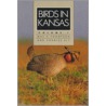 Birds In Kansas, Vol I (pb) by Max C. Thompson