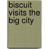 Biscuit Visits the Big City