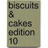Biscuits & Cakes Edition 10 door Onbekend