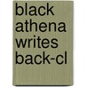 Black Athena Writes Back-cl by Martin Bernal