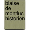 Blaise de Montluc Historien door Paul Courteault