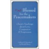 Blessed Are the Peacemakers door Wendell Berry