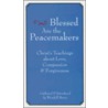 Blessed Are the Peacemakers by Wendell Berry