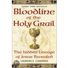 Bloodline Of The Holy Grail by Laurence Gardner