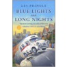 Blue Lights And Long Nights by Les Pringle