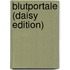 Blutportale (daisy Edition)