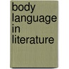 Body Language In Literature door Barbara Korte