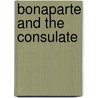 Bonaparte And The Consulate door A.C. Thibaudeau