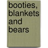 Booties, Blankets and Bears door Debbie Bliss