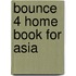 Bounce 4 Home Book For Asia