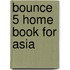 Bounce 5 Home Book For Asia