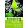 Bouncing Back From Disaster door Lori Mitchell