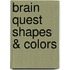 Brain Quest Shapes & Colors