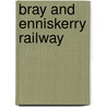 Bray And Enniskerry Railway door Liam Clare