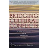 Bridging Cultural Conflicts door Michelle LeBaron