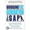 Bridging the Generation Gap door Robin Throckmorton