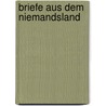 Briefe aus dem Niemandsland door Meinhard von Bramstedt
