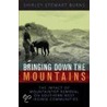 Bringing Down the Mountains door Shirley Stewart Burns