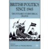 British Politics Since 1945 door Onbekend