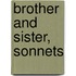 Brother And Sister, Sonnets