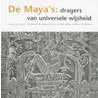 De Maya's dragers van universele wijsheid door N. Zwaal