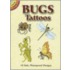 Bugs Tattoos [With Tattoos]