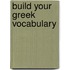 Build Your Greek Vocabulary