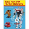 Build Your Own Paper Robots door Kurt Young