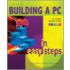 Building A Pc In Easy Steps