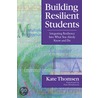 Building Resilient Students door Katherine Thomsen