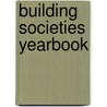 Building Societies Yearbook door Onbekend